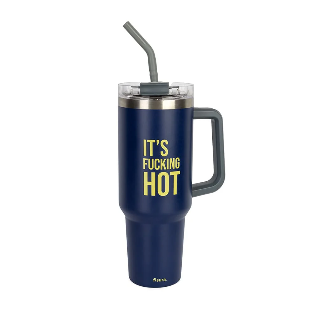 tazza termica XXL Fisura "It's F**king Hot"