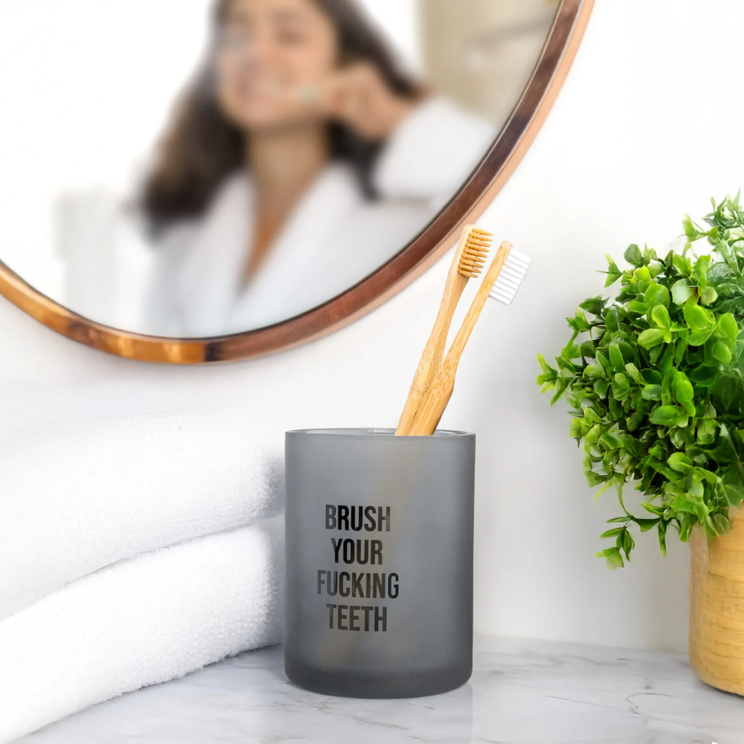 Bicchiere porta spazzolino "Brush your f**king Teeth" . Fisura